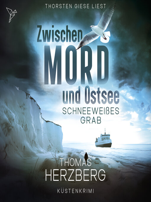 Cover image for Schneeweißes Grab--Zwischen Mord und Ostsee, Band 5 (Ungekürzt)
